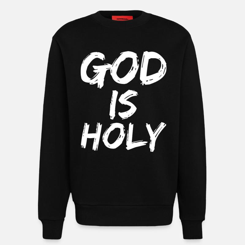 Dieu est saint - Sweat bio décontracté fabriqué en UE - SOLID BLACK