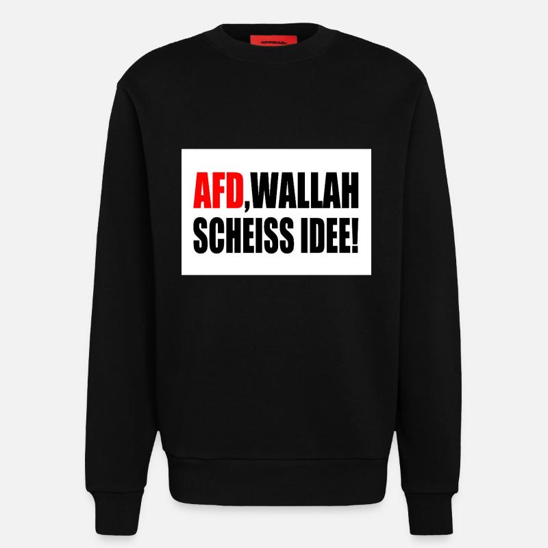 Afd wallah scheiss idee - Sweatshirt - made by SPREAD - SOLID BLACK