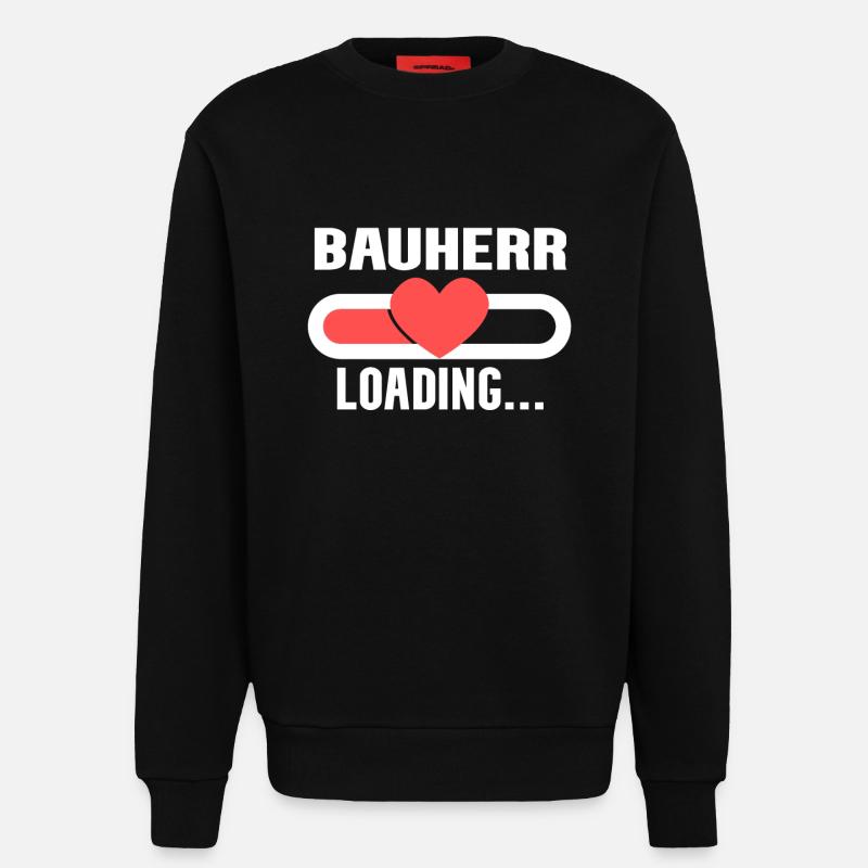 Bauherr loading - Bauherr werden - Sweatshirt - made by SPREAD  - SOLID BLACK