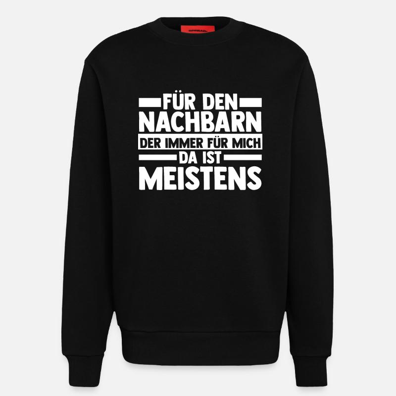 Nachbarschaft Bester Nachbar - Sweatshirt - made by SPREAD  - SOLID BLACK