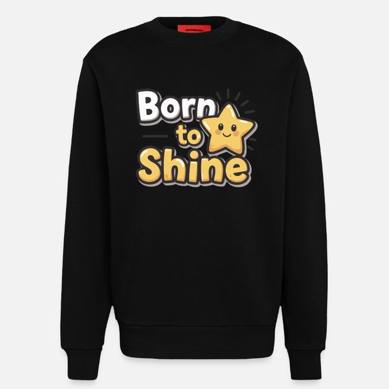 Né pour briller – Strahlender Stern - Sweat bio décontracté fabriqué en UE - SOLID BLACK