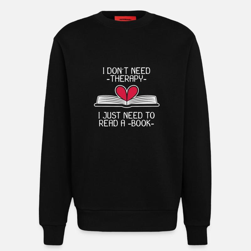 Buch Bücher Spruch Lesen Geschenk - Sweatshirt - made by SPREAD  - SOLID BLACK