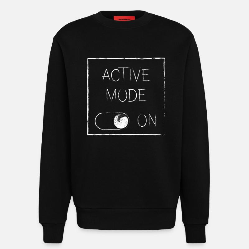 Active Mode On | white - Sweatshirt - made by SPREAD  - SOLID BLACK