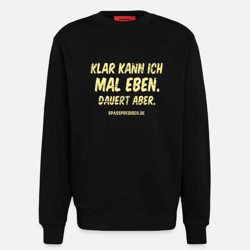 Mal eben - Sweatshirt - made by SPREAD  - SOLID BLACK