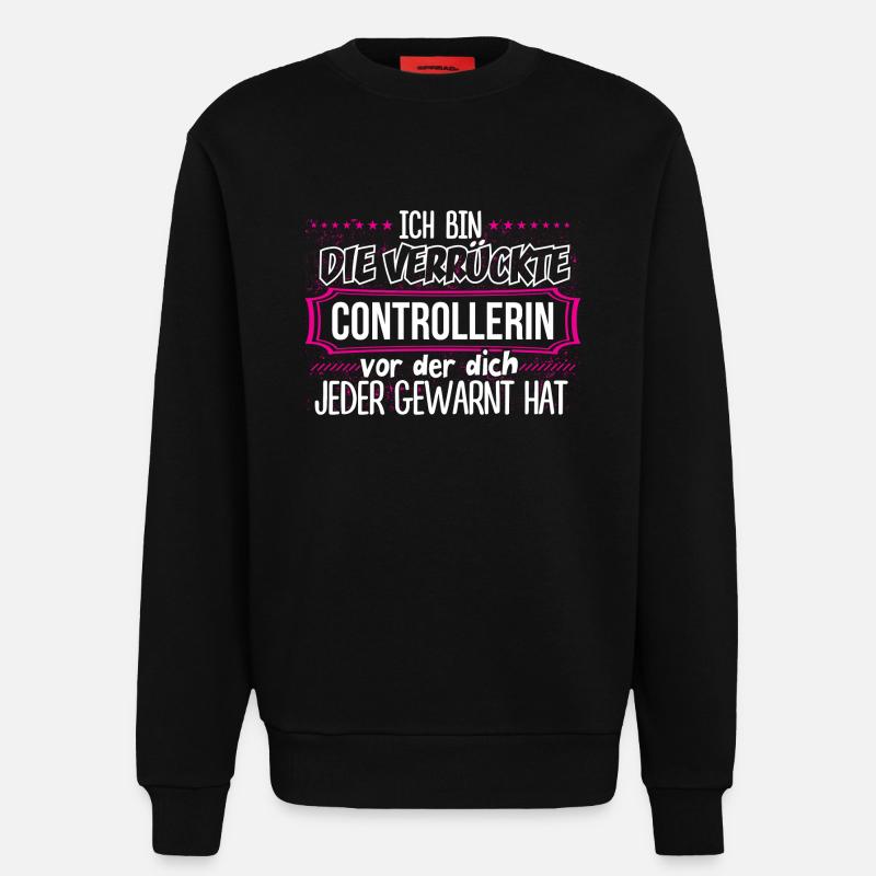 CONTROLLERIN - Verrückt - Sweatshirt - made by SPREAD - SOLID BLACK