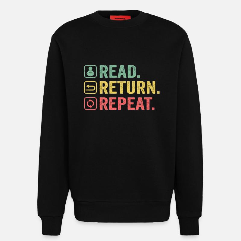 Read, Return, Repeat, Book Lover - Sweatshirt - made by SPREAD  - SOLID BLACK