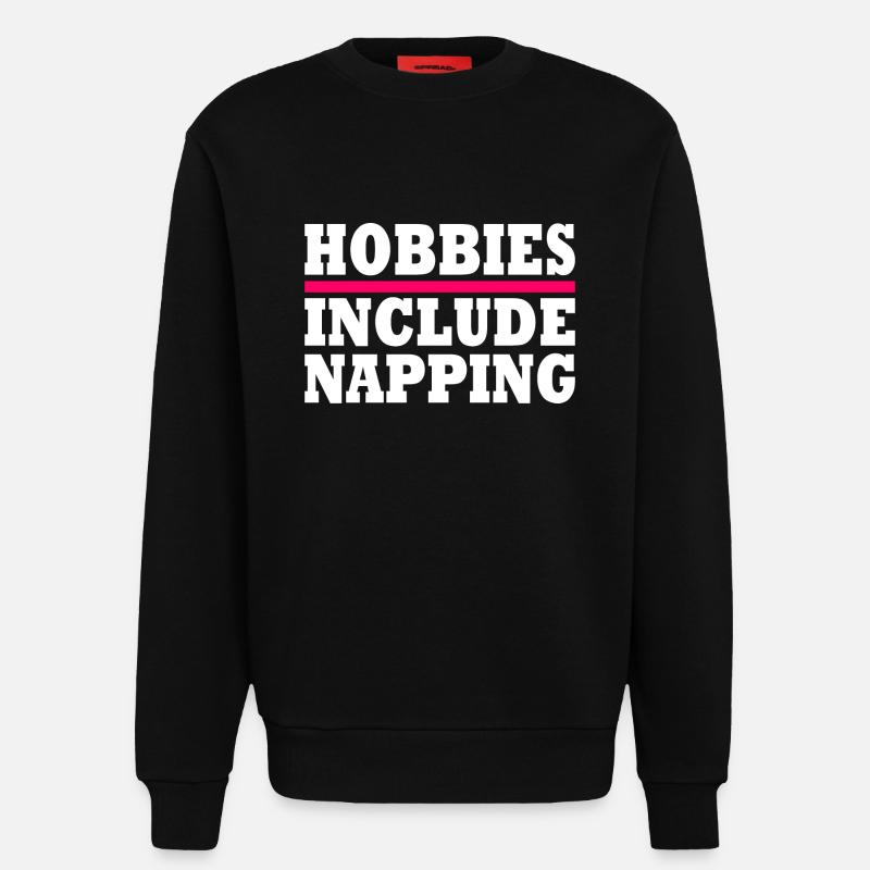 Hobbies include napping - Sweatshirt - made by SPREAD  - SOLID BLACK