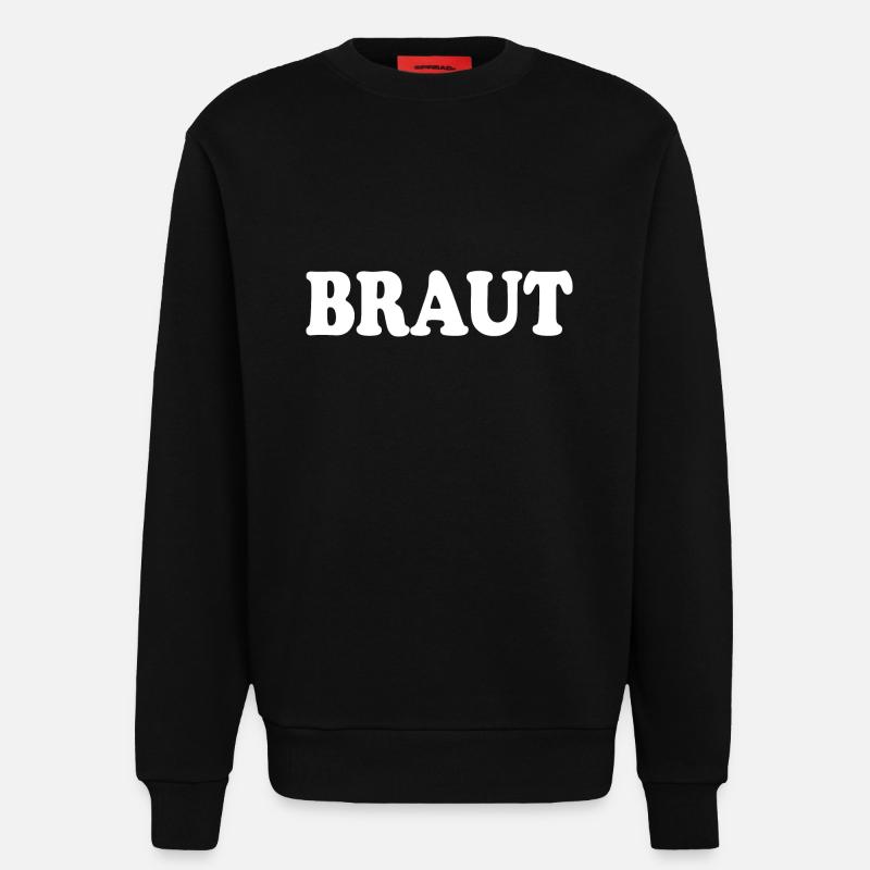 Braut - Sweatshirt - made by SPREAD  - SOLID BLACK