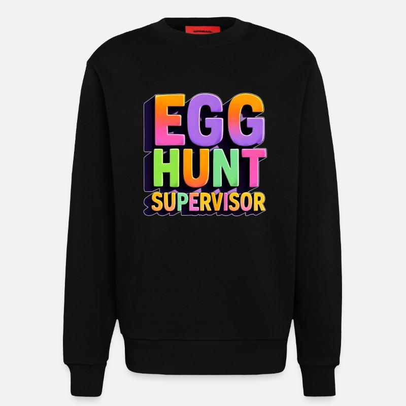 Egg Hunt Supervisor - Sweatshirt - made by SPREAD  - SOLID BLACK