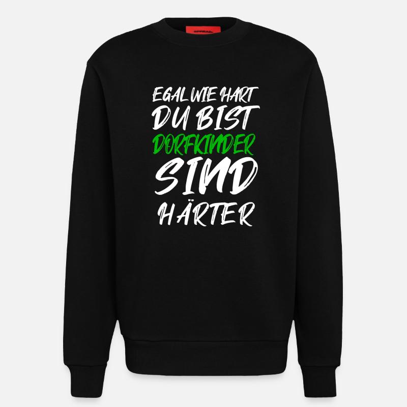 Dorfkinder sind härter – Graffiti Text - Sweatshirt - made by SPREAD  - SOLID BLACK