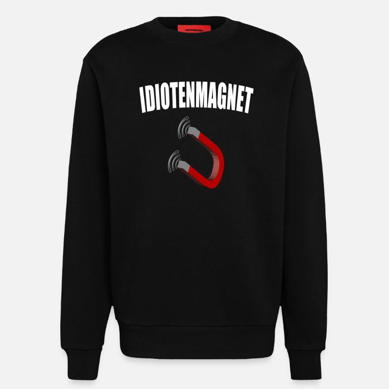 Idiotenmagnet - Sweatshirt - made by SPREAD  - SOLID BLACK
