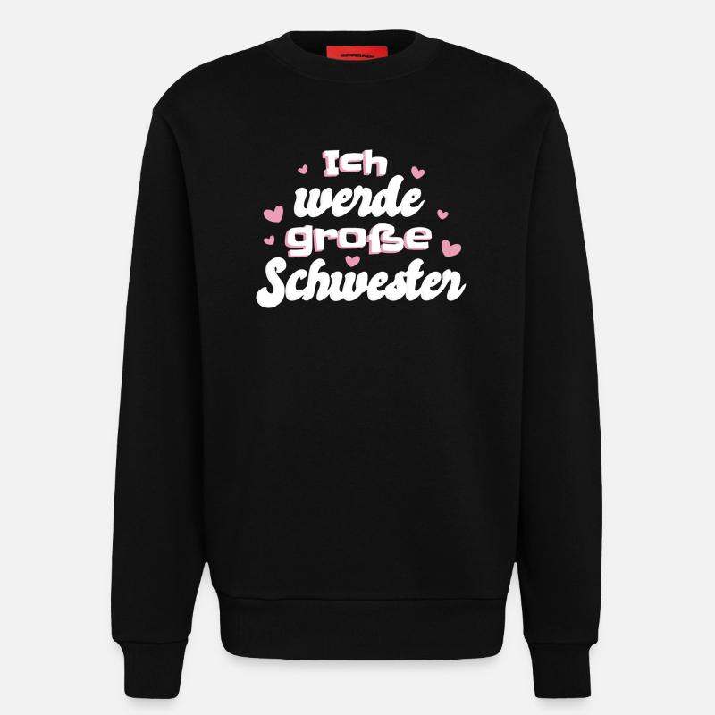Liebevolle Schwester Botschaft - Sweatshirt - made by SPREAD  - SOLID BLACK