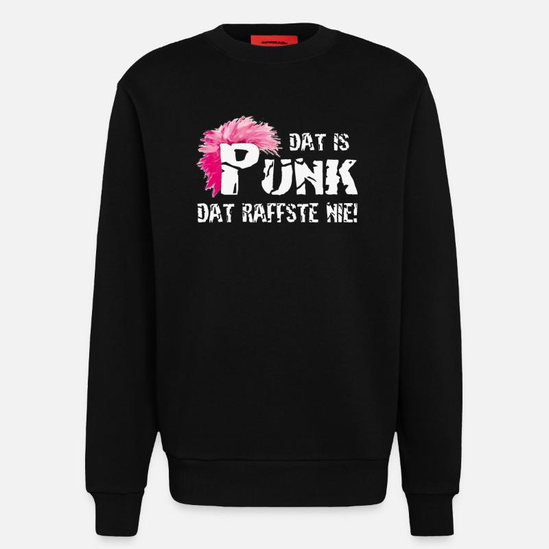Dat is Punk dat raffste nie! - Sweatshirt - made by SPREAD  - SOLID BLACK