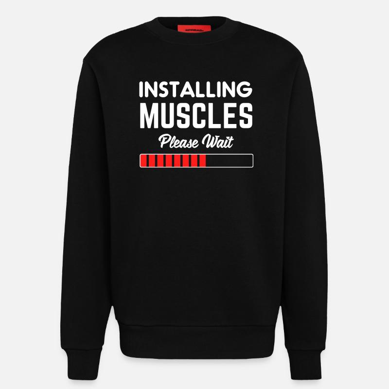 Installing Muscle Please Wait - Sweatshirt - made by SPREAD  - SOLID BLACK