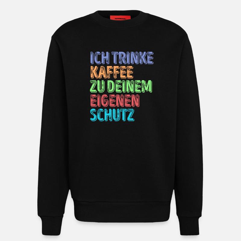 Kaffeeliebhaber Statement Kaffeetrinker Kaffee - Sweatshirt - made by SPREAD  - SOLID BLACK