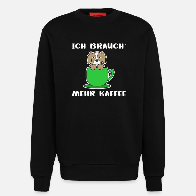 Kaffee Hund Kaffeetasse Statement Kaffeeliebhaber - Sweatshirt - made by SPREAD  - SOLID BLACK