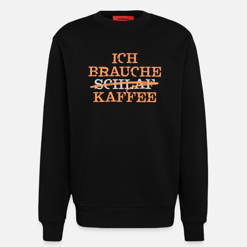 Kaffee Koffein Munter Werden Müdigkeit Statement - Sweatshirt - made by SPREAD  - SOLID BLACK