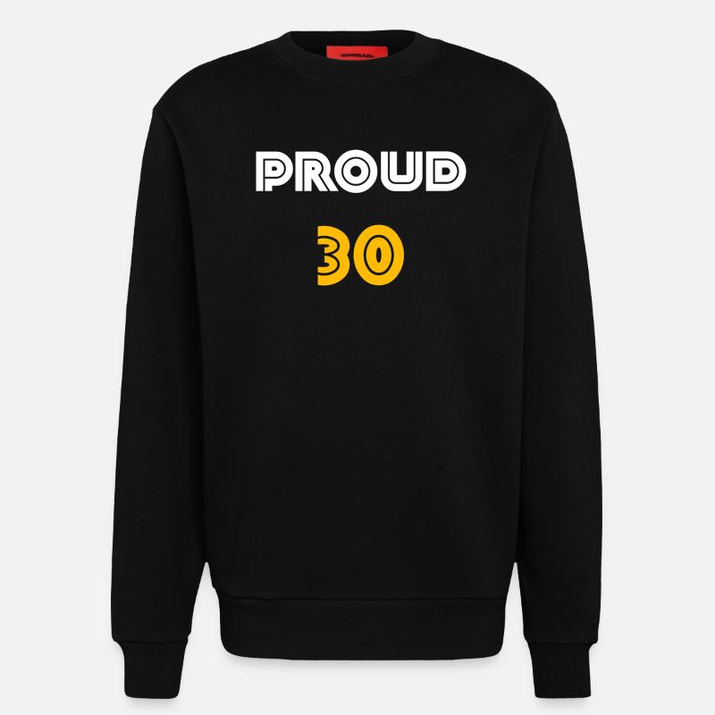 feiern, proud 30 - Sweatshirt - made by SPREAD  - SOLID BLACK