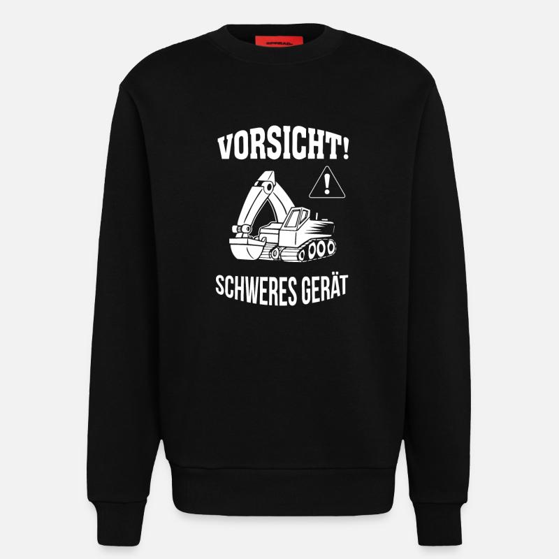 Bagger Baggerfahrer Baugeräteführer Schweres Gerät - Sweatshirt - made by SPREAD  - SOLID BLACK