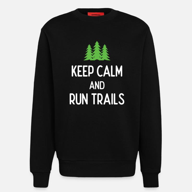 Keep Calm and Run Trails - Sweatshirt - made by SPREAD  - SOLID BLACK