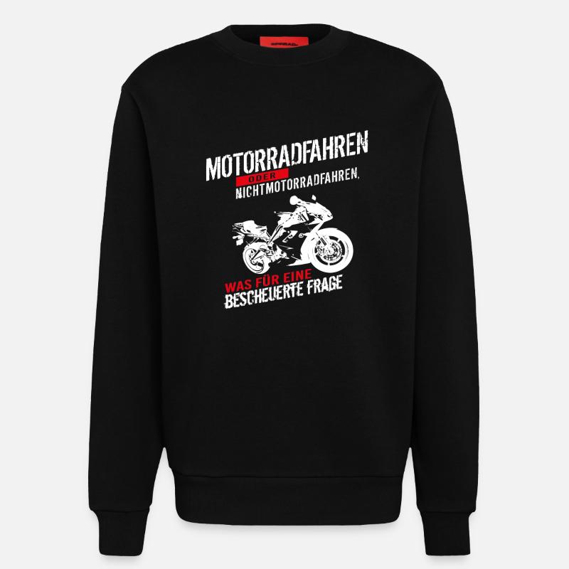 Motorradfahren oder Nichtmotorradfahren... - Sweatshirt - made by SPREAD  - SOLID BLACK
