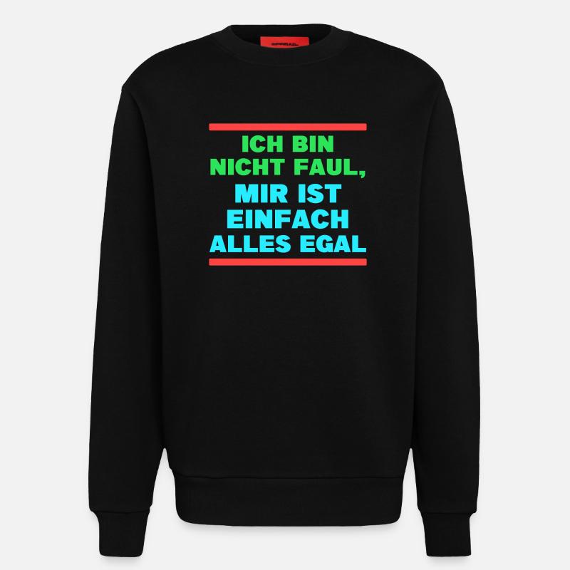 I don't care about the statement - Sweatshirt - made by SPREAD - SOLID BLACK