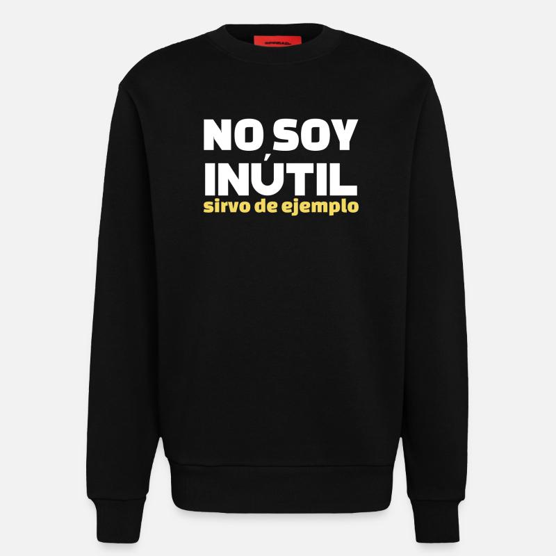 No Soy Inutil Servo de Ejemplo - Sweatshirt - made by SPREAD - SOLID BLACK