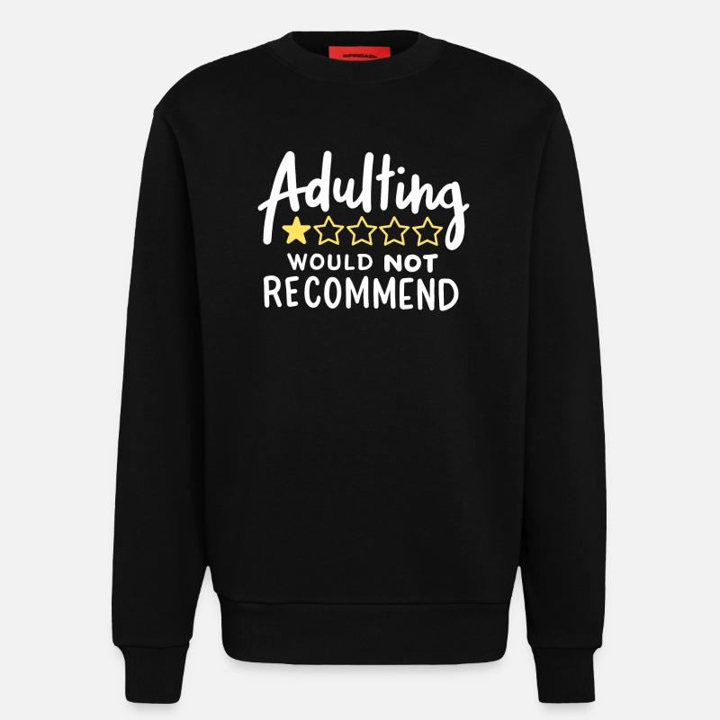Erwachsen werden lustig sarkastisch - Sweatshirt - made by SPREAD  - SOLID BLACK