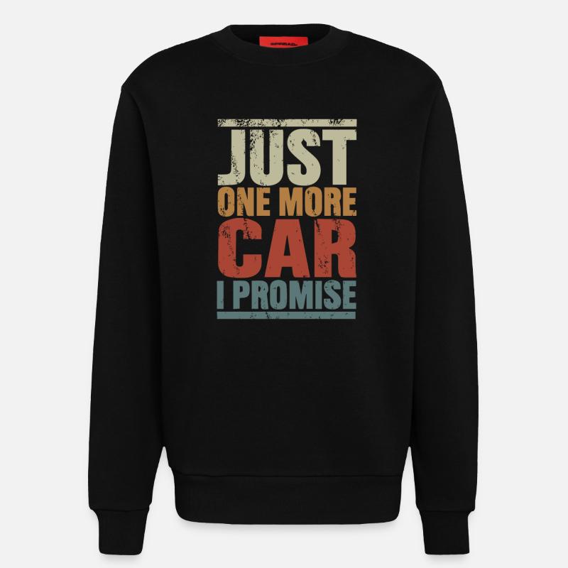 Nur noch ein Auto, versprochen - Sweatshirt - made by SPREAD  - SOLID BLACK