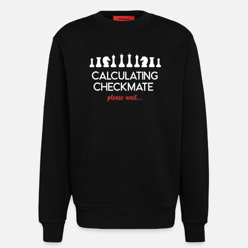 Chess - Calculating Checkmate, please wait... - Sweatshirt - made by SPREAD - SOLID BLACK
