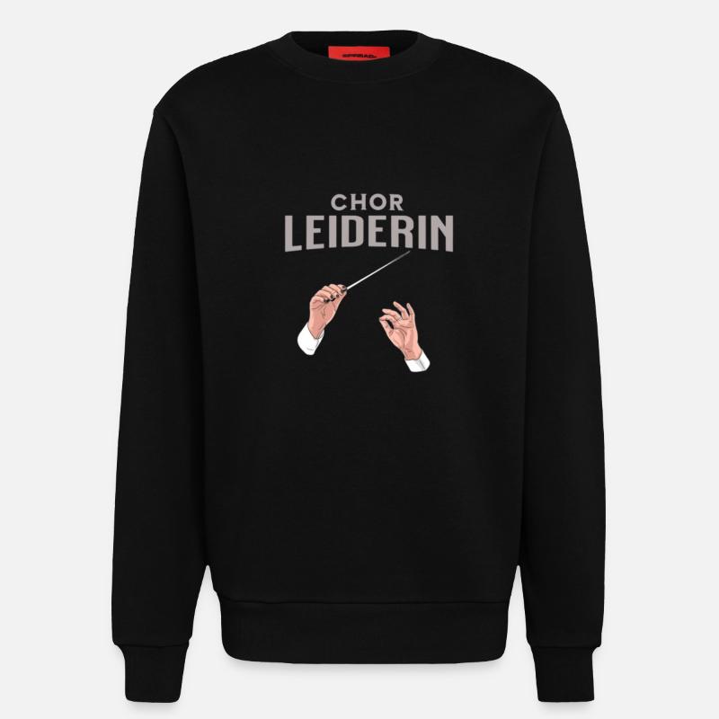 Chor Leiderin Chorleiterin Dirigentin - Sweatshirt - made by SPREAD  - SOLID BLACK