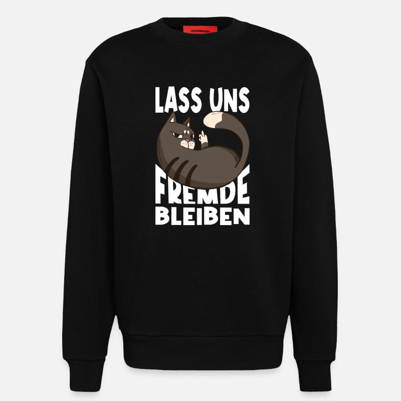 Lass Uns Fremde Bleiben - Sweatshirt - made by SPREAD  - SOLID BLACK