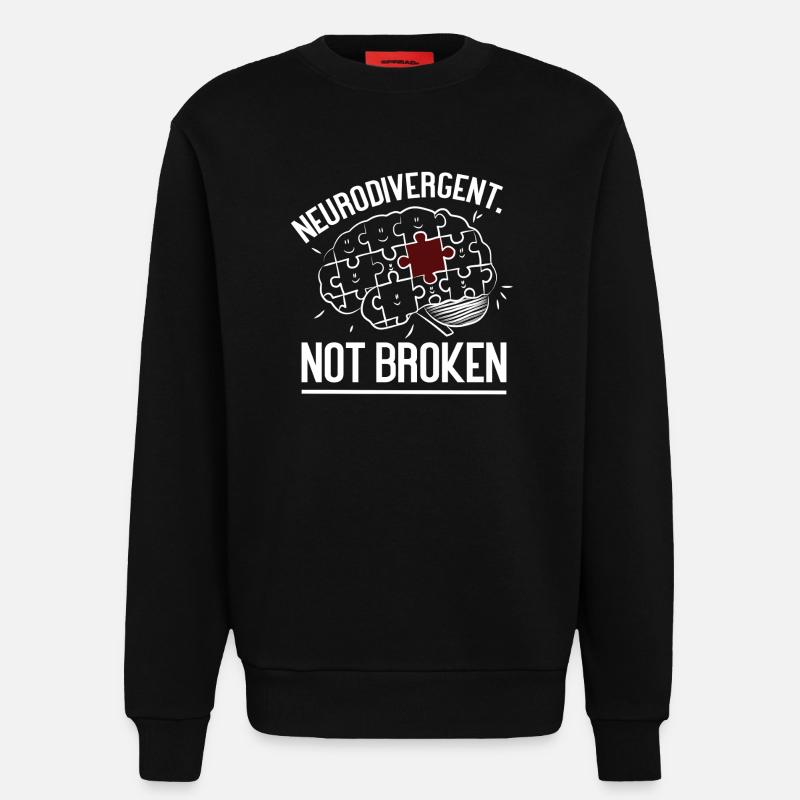 Neurodivergent Not Broken – Strong Mind Statement - Sweat bio décontracté fabriqué en UE - SOLID BLACK