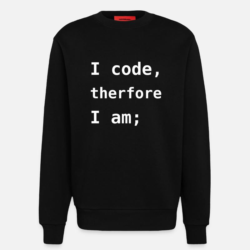 I Code Therefore I Am - Sweat bio décontracté fabriqué en UE - SOLID BLACK