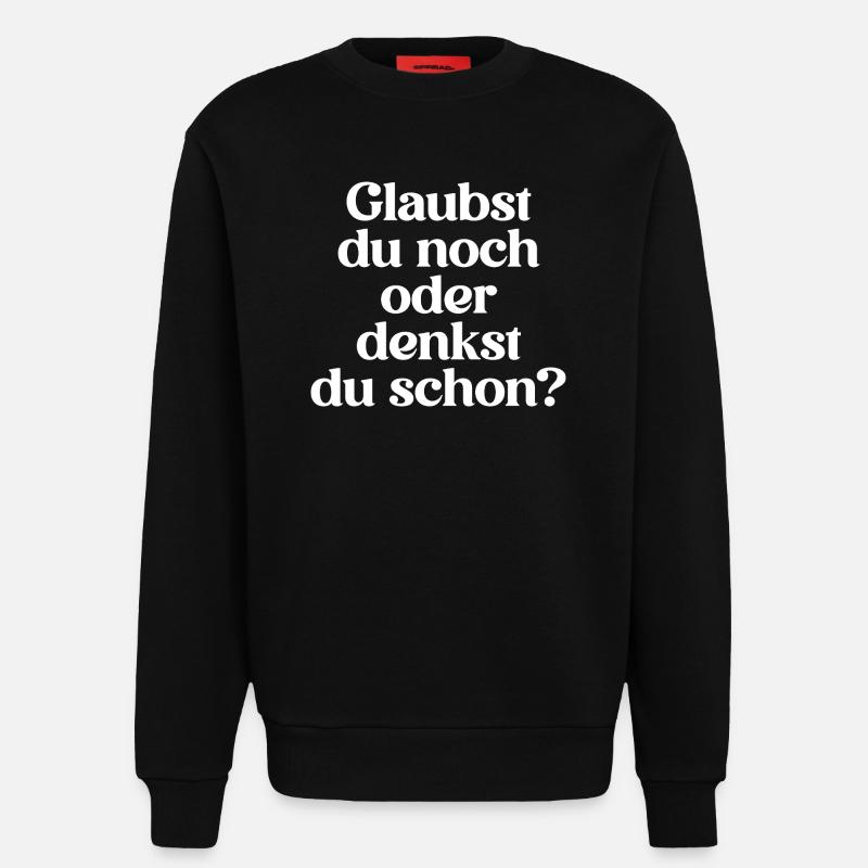 MUST-HAVE STATEMENT FOR ATHEISTS - Sweatshirt - made by SPREAD - SOLID BLACK