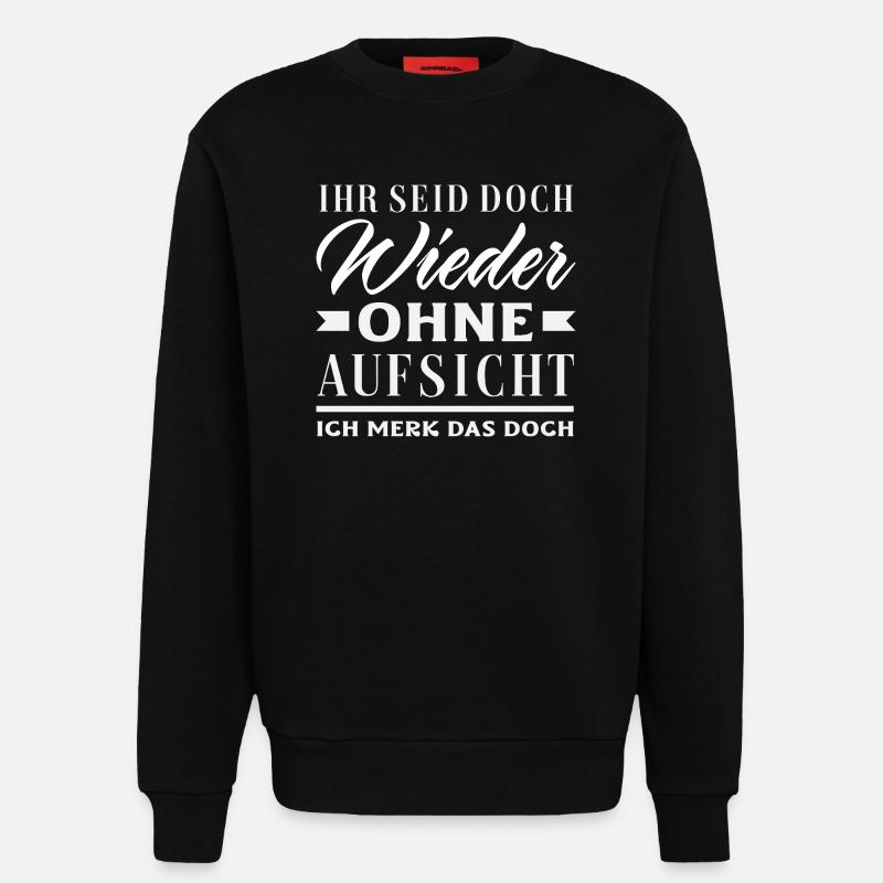 Again without supervision – sarcasm - Sweatshirt - made by SPREAD  - SOLID BLACK