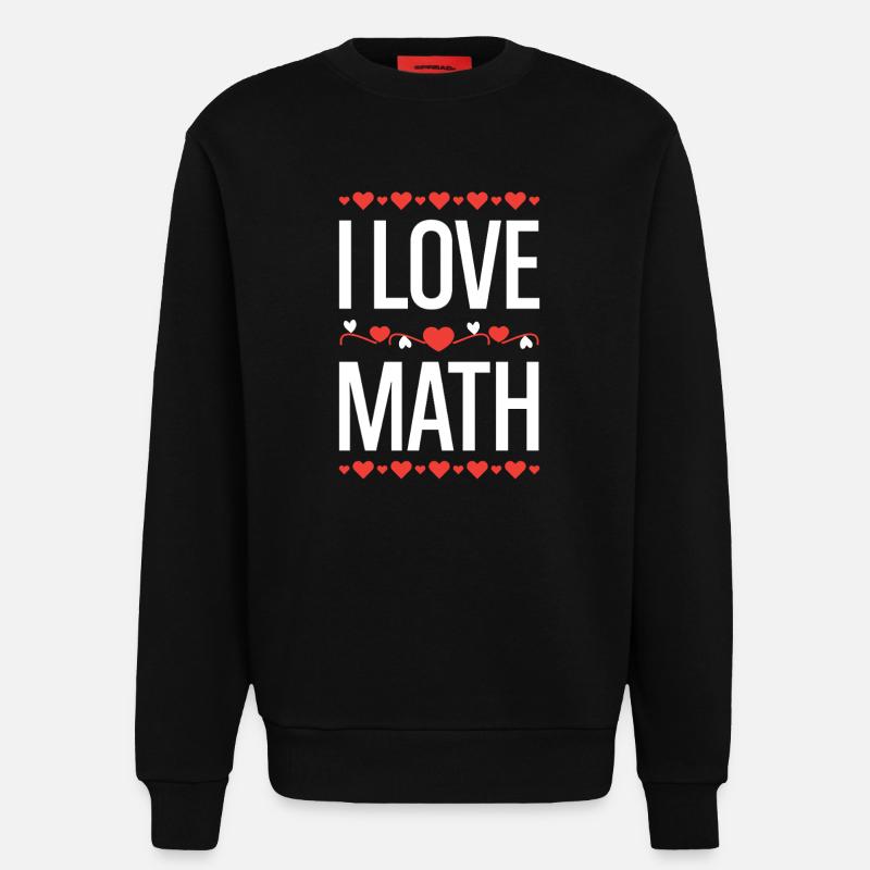 I Love Math Design - Sweatshirt - made by SPREAD - SOLID BLACK