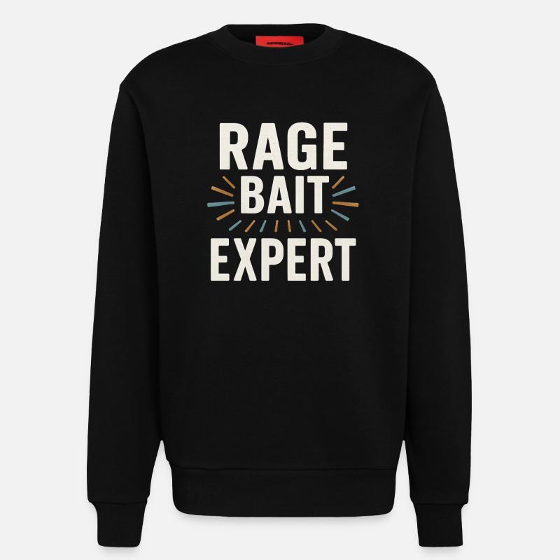 Rage Bait Experte, lustige Sprüche - Sweatshirt - made by SPREAD  - SOLID BLACK