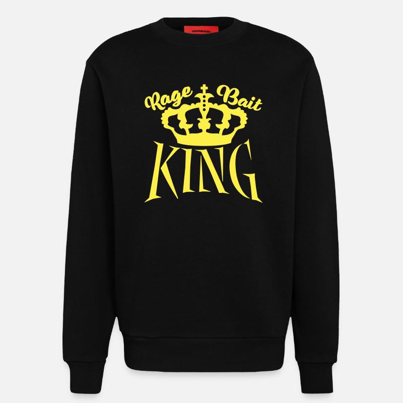 Rage Bait King Provocation Troll Attention - Sweatshirt - made by SPREAD - SOLID BLACK