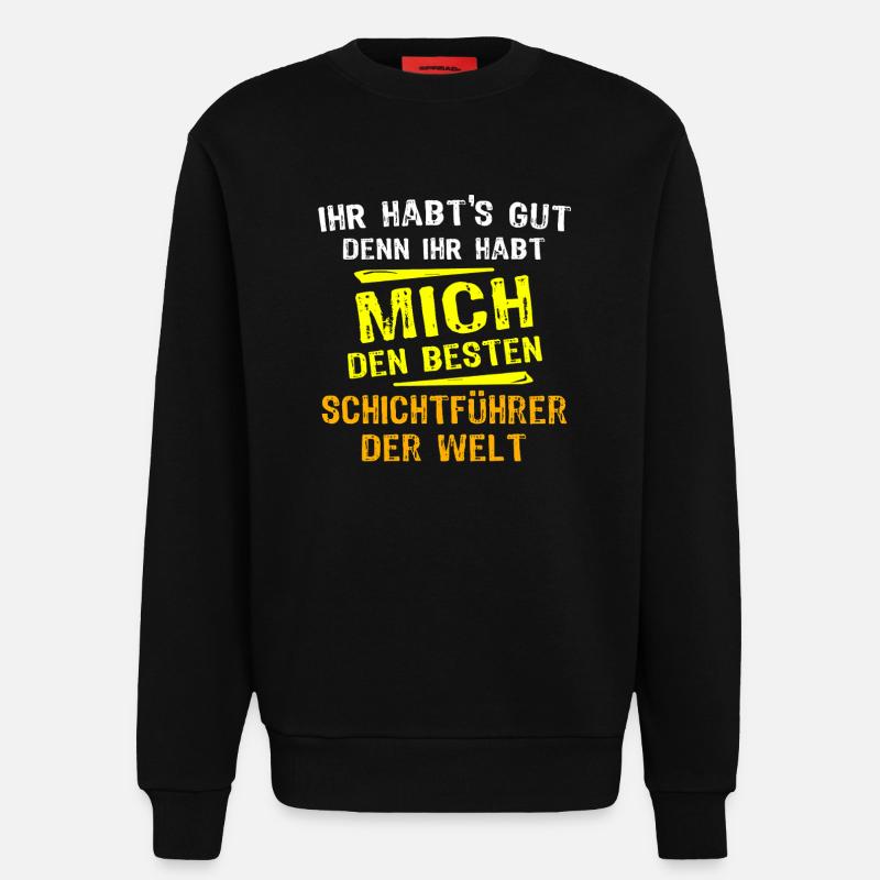 Schichtführer Geschenk - Sweatshirt - made by SPREAD  - SOLID BLACK