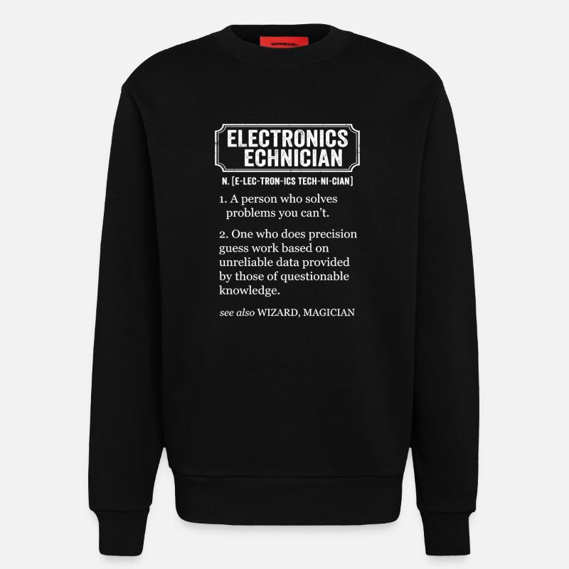 Electronics Technician Funny Definition - Sweatshirt - made by SPREAD  - SOLID BLACK