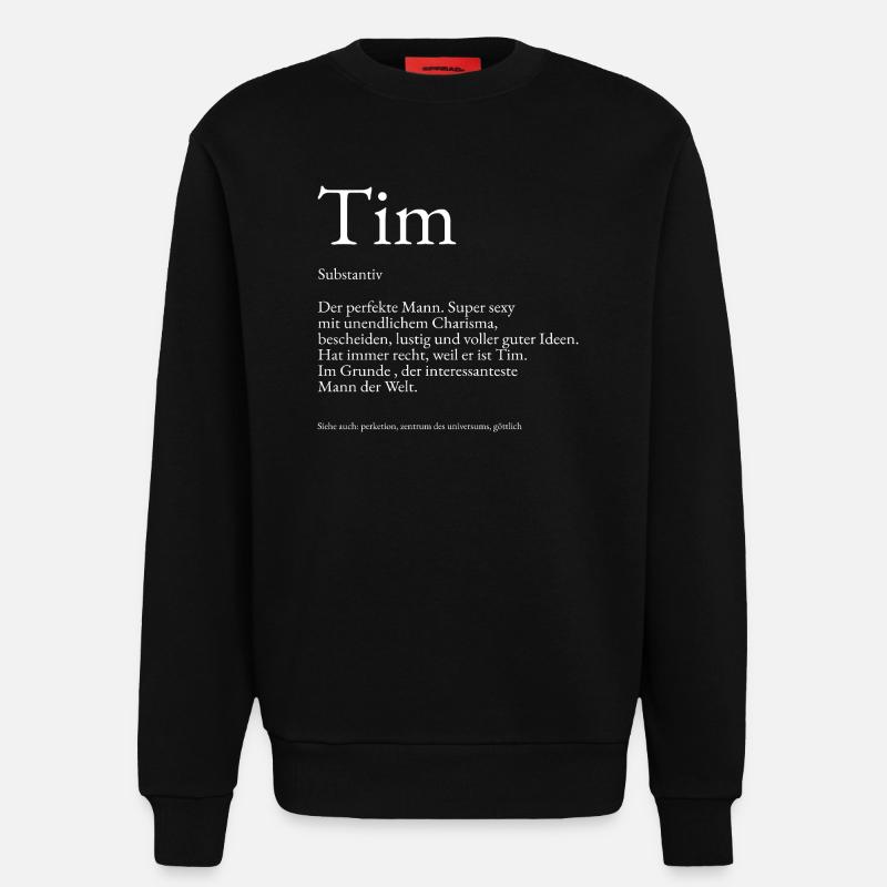 Tim Dictionary Explanation First Name Tim - Sweatshirt - made by SPREAD  - SOLID BLACK