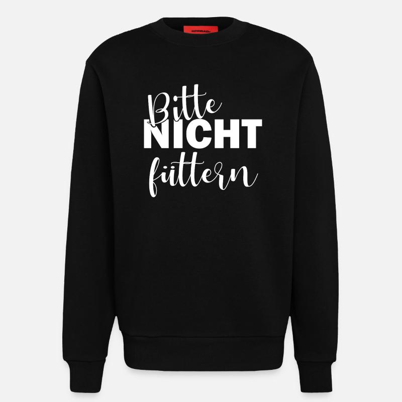 Please do not feed - Sweatshirt - made by SPREAD - SOLID BLACK