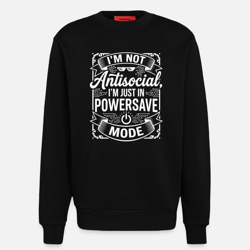 Powersave Modus: Nicht antisocial - Sweatshirt - made by SPREAD - SOLID BLACK