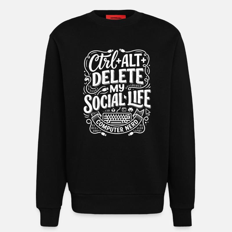 Ctrl+Alt+Delete – Computer Nerd Life - Sweatshirt - made by SPREAD - SOLID BLACK