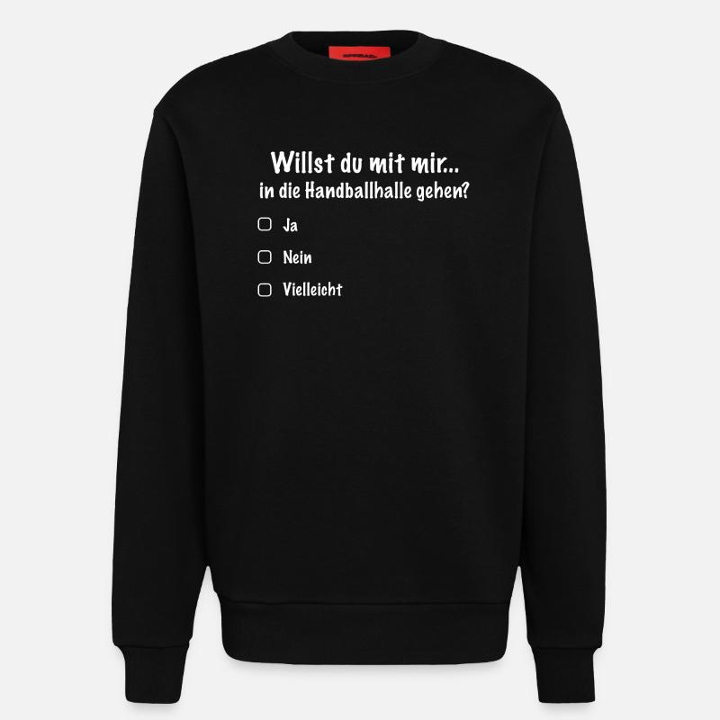 Handballdate Spruch Einladung (Weiß) - Sweatshirt - made by SPREAD  - SOLID BLACK