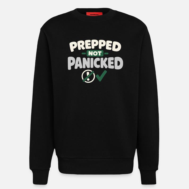 Ruhe Schlägt Panikbereitschaft, Lebensstil, - Sweatshirt - made by SPREAD  - SOLID BLACK