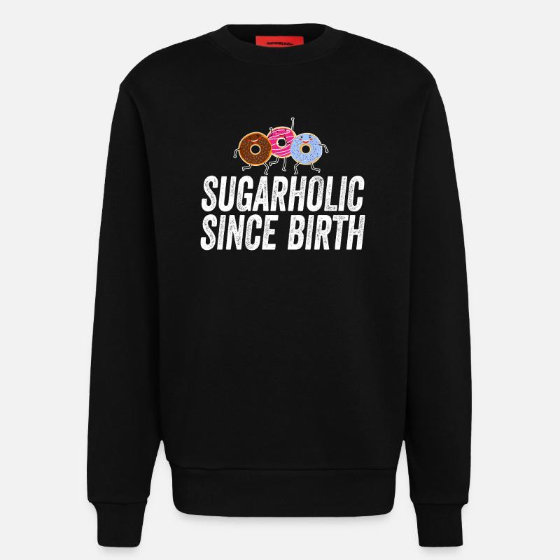 Sugarholic-Donuts seit Geburt - Sweatshirt - made by SPREAD  - SOLID BLACK