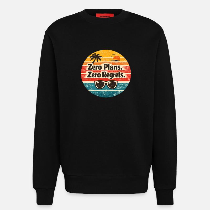 Beach Vibes – Zero Plans Zero Regrets - Sweatshirt - made by SPREAD  - SOLID BLACK
