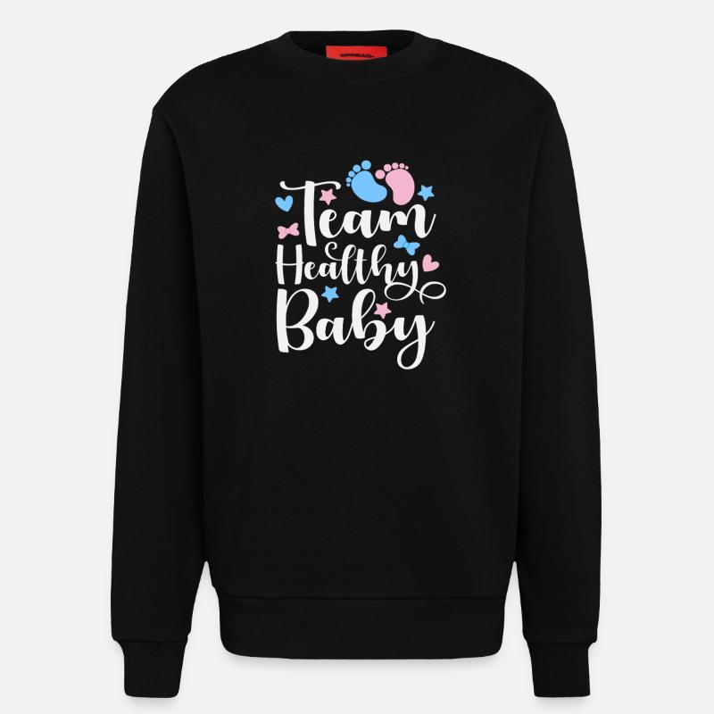 Team Gesundes Baby Junge Oder Mädchen - Sweatshirt - made by SPREAD  - SOLID BLACK